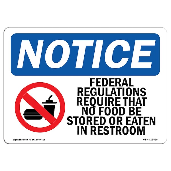 Safety Sign, OSHA Notice, 18" Height, NOTICE Regulations Require No Food In Restroom Sign, Landscape